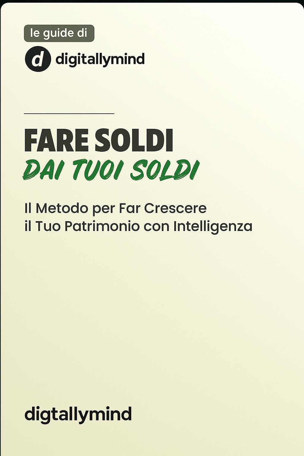 fare soldi dai tuoi soldi guida-by digitallymind